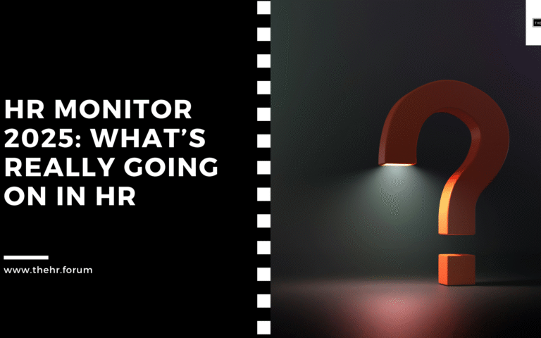 HR Monitor 2025: What’s Really Going On in HR
