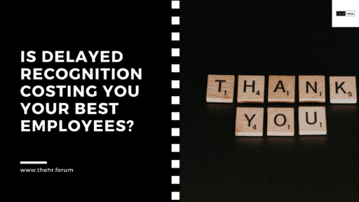 Is Delayed Recognition Costing You Your Best Employees?