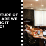 The Future of Work: Are We Getting it Wrong?