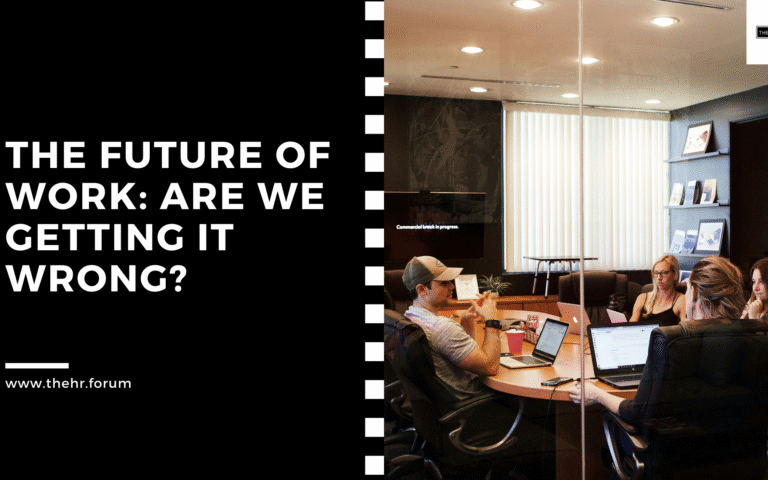 The Future of Work: Are We Getting it Wrong?