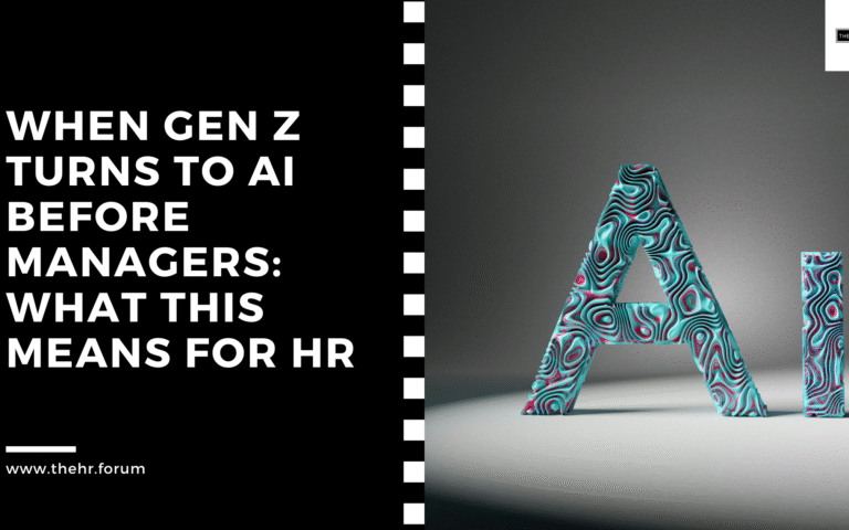 When Gen Z Turns to AI Before Managers: What This Means for HR