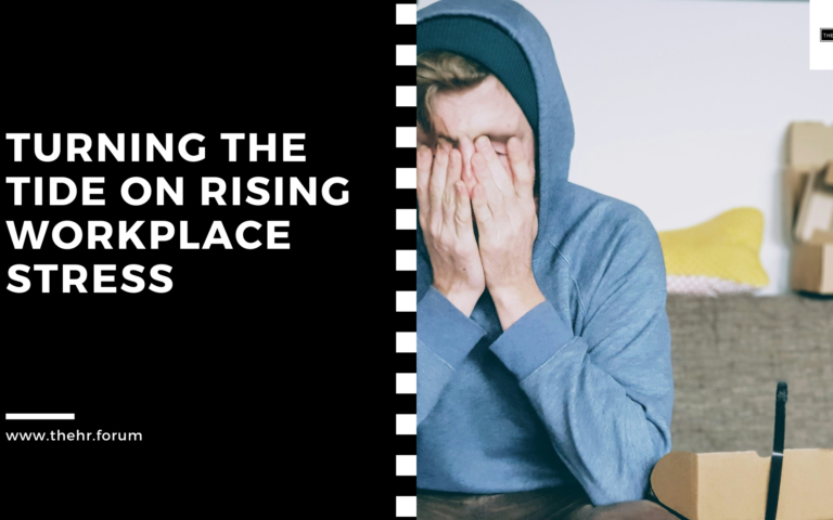 Turning the Tide on Rising Workplace Stress