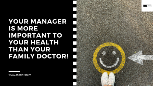 Your manager is more important to your health than your family doctor!