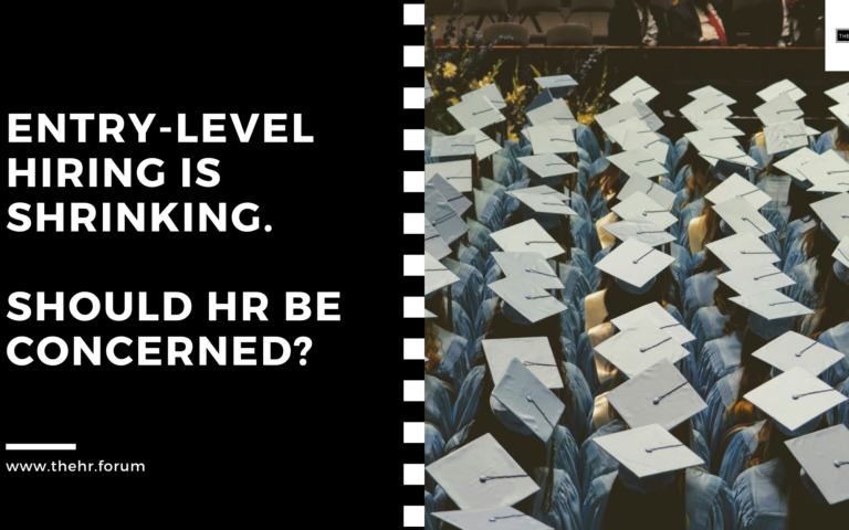 Entry-Level Hiring Is Shrinking. Should HR be concerned?